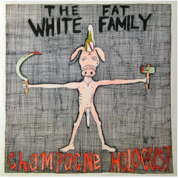 The Fat White Family Champagne Holocaust Vinyl LP