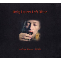 Jozef Van Wissem / SQÜRL Only Lovers Left Alive