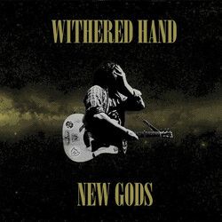 Withered Hand New Gods