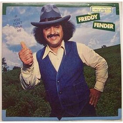 Freddy Fender (2) If You Don't Love Me
