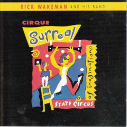 Rick Wakeman And His Band Cirque Surreal