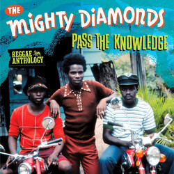 The Mighty Diamonds Pass The Knowledge