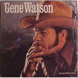 Gene Watson No One Will Ever Know