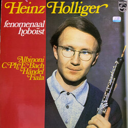 Tomaso Albinoni / Carl Philipp Emanuel Bach / Georg Friedrich Händel / Josef Fiala (2) / Heinz Holliger Fenomenaal Hoboïst
