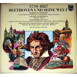 Claudio Arrau / Arthur Grumiaux / Bernard Haitink / Eugen Jochum / Sviatoslav Richter / Mstislav Rostropovich 1770-1827 Beethoven Und Seine Welt