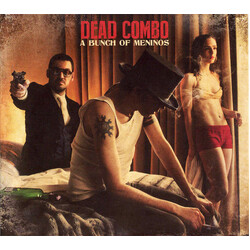 Dead Combo (2) A Bunch Of Meninos