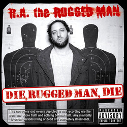 R.A. The Rugged Man Die, Rugged Man, Die