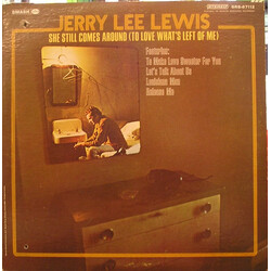 Jerry Lee Lewis She Still Comes Around (To Love What's Left Of Me)