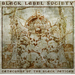Black Label Society Catacombs Of The Black Vatican