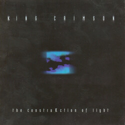 King Crimson The ConstruKction Of Light