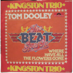 Kingston Trio Tom Dooley / Where Have All The Flowers Gone