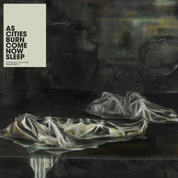 As Cities Burn Come Now Sleep Vinyl LP