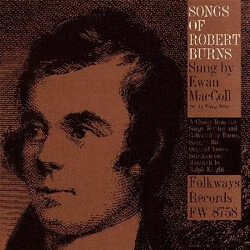 Ewan MacColl Songs Of Robert Burns