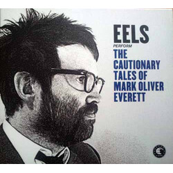 Eels The Cautionary Tales Of Mark Oliver Everett