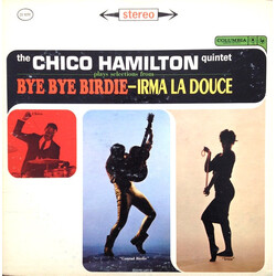 The Chico Hamilton Quintet Bye Bye Birdie - Irma La Douce