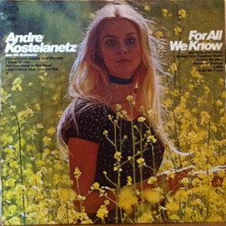 André Kostelanetz And His Orchestra For All We Know