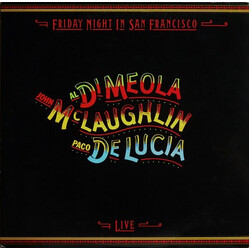 Al Di Meola / John McLaughlin / Paco De Lucía Friday Night In San Francisco