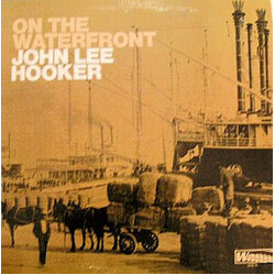 John Lee Hooker On The Waterfront