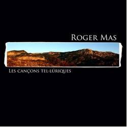 Roger Mas Les Cançons Tel·lúriques