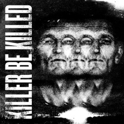 Killer Be Killed Killer Be Killed