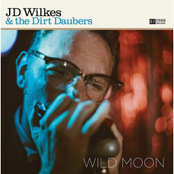 J.D. Wilkes / The Dirt Daubers Wild Moon