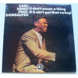 Earl Hines / Paul Gonsalves It Don't Mean A Thing If It Ain't Got That Swing!