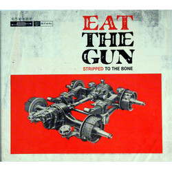Eat The Gun Stripped To The Bone