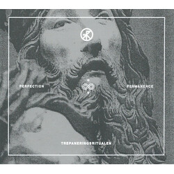 Trepaneringsritualen Perfection & Permanence
