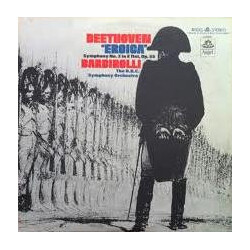 Ludwig van Beethoven / Sir John Barbirolli / BBC Symphony Orchestra "Eroica" Symphony No. 3 In E Flat, Op. 55