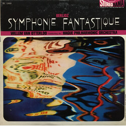 Hector Berlioz / Willem Van Otterloo / The Hague Philharmonic Symphonie Fantastique