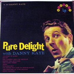 Danny Kaye (2) Pure Delight With Danny Kaye