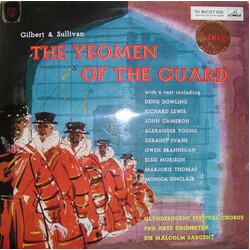 Gilbert & Sullivan / Glyndebourne Festival Chorus / Pro Arte Orchestra Of London / Sir Malcolm Sargent The Yeomen Of The Guard