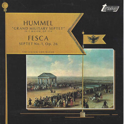 Johann Nepomuk Hummel / Alexander Ernst Fesca / Collegium Con Basso "Grand Military Septet" In C Major, Op. 114 / Septet No. 1, Op. 26