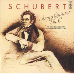 Franz Schubert / Chilingirian String Quartet / Jennifer Ward Clarke String Quintet In C