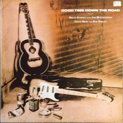 Brian Knight / Jon McLoughlin / Steve Bray / Ray Bailey Good Time Down The Road