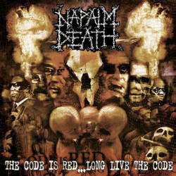 Napalm Death The Code Is Red... Long Live The Code