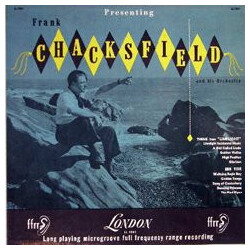 Frank Chacksfield & His Orchestra Presenting Frank Chacksfield & His Orchestra