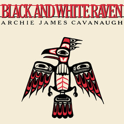Archie James Cavanaugh Black And White Raven VINYL LP
