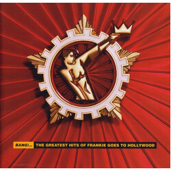 Frankie Goes To Hollywood Bang!... The Greatest Hits Of Frankie Goes To Hollywood