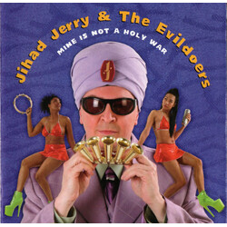 Jihad Jerry & The Evildoers Mine Is Not A Holy War