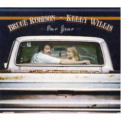 Kelly Willis / Bruce Robison Our Year
