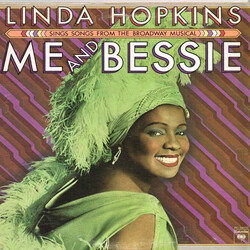 Linda Hopkins Me And Bessie (Linda Hopkins Sings Songs From The Broadway Musical)