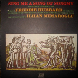 Freddie Hubbard / Ilhan Mimaroglu Sing Me A Song Of Songmy (A Fantasy For Electromagnetic Tape)