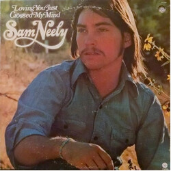 Sam Neely Loving You Just Crossed My Mind