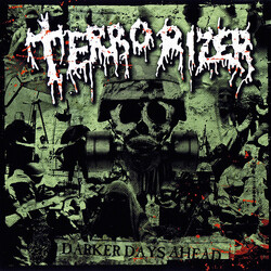 Terrorizer Darker Days Ahead