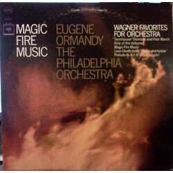 Richard Wagner / Eugene Ormandy / The Philadelphia Orchestra Magic Fire Music