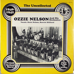 Ozzie Nelson And His Orchestra The Uncollected Ozzie Nelson And His Orchestra 1940-42