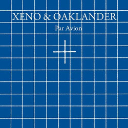 Xeno And Oaklander Par Avion