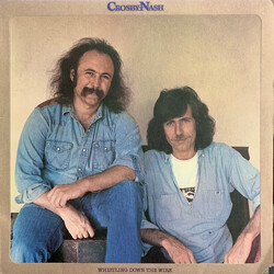 Crosby & Nash Whistling Down The Wire