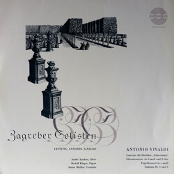 Zagrebački Solisti / Antonio Janigro / Antonio Vivaldi Concerto Für Streicher „Alla Rustica” / Oboenkonzerte In D-moll Und F-dur / Fagottkonzert In E-